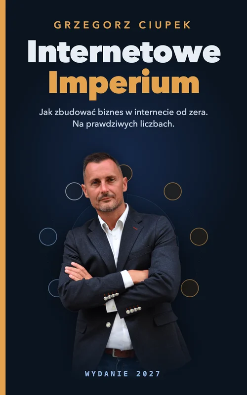 Okładka książki Internetowe Imperium, wydanie 2027